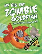 My Big Fat Zombie Goldfish