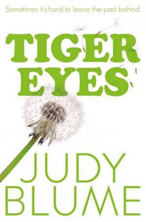 Tiger Eyes by Judy Blume