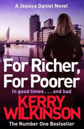 For Richer, For Poorer by Kerry Wilkinson