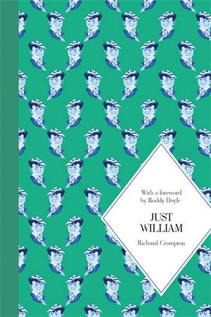 Just William: Macmillan Classics Edition by Richmal Crompton