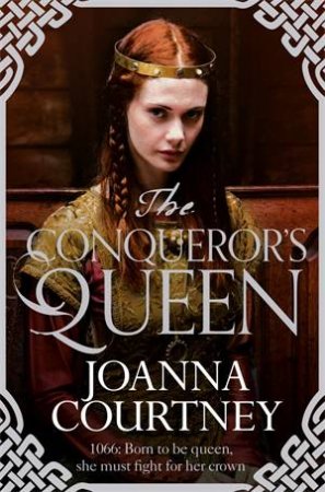 The Conqueror's Queen by Joanna Courtney