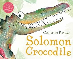 Solomon Crocodile by Catherine Rayner