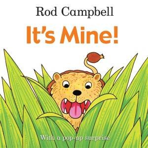 It's Mine! by Rod Campbell