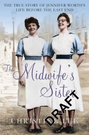 The Midwife's Sister by Christine Lee