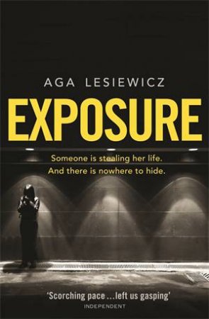 Exposure by Aga Lesiewicz