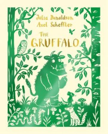 The Gruffalo by Julia Donaldson