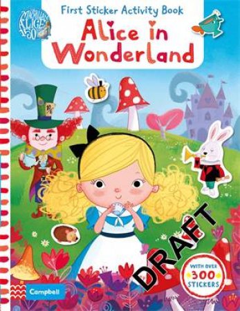 First Sticker Activity Book: Alice in Wonderland by Dan Taylor