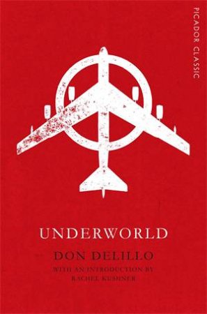 Underworld by Don DeLillo