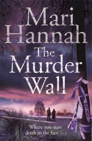 The Murder Wall by Mari Hannah