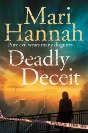 Deadly Deceit by Mari Hannah