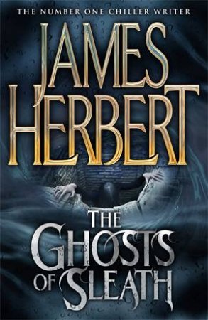 The Ghosts of Sleath by James Herbert