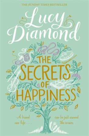 The Secrets Of Happiness by Lucy Diamond