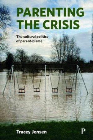 Parenting the crisis by Tracey Jensen