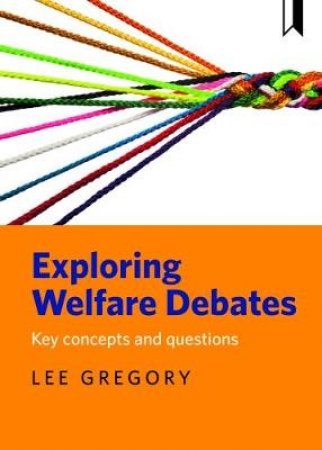 Exploring welfare debates by Lee Gregory