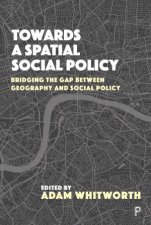 Towards A Spatial Social Policy