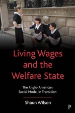 Living Wages And The Welfare State