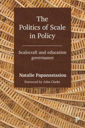 The politics of scale in policy by Natalie Papanastasiou