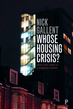 Whose housing crisis? by Nick Gallent