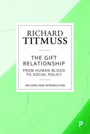 The Gift Relationship by Richard Titmuss