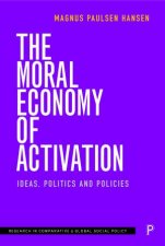 The Moral Economy Of Activation