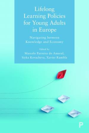 Lifelong Learning Policies For Young Adults In Europe by Marcelo Parreira do Amaral & Siyka Kovacheva & Xavier Rambla