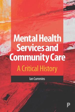 Mental Health Services And Community Care by Ian Cummins