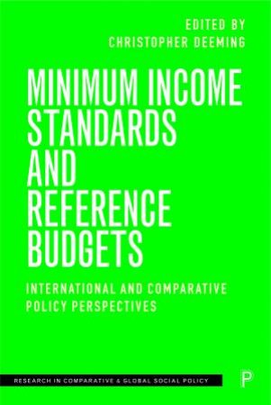 Minimum Income Standards And Reference Budgets by Christopher Deeming