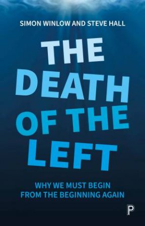 The Death Of The Left by Steve Hall & Steve Hall