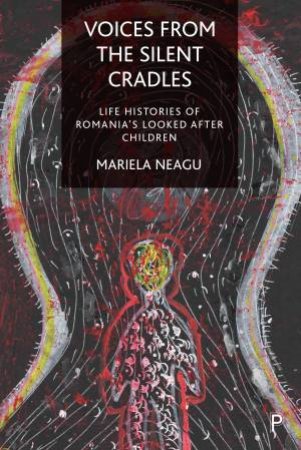 Voices From The Silent Cradles by Mariela Neagu