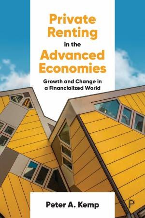 Private Renting in the Advanced Economies by Peter A. Kemp