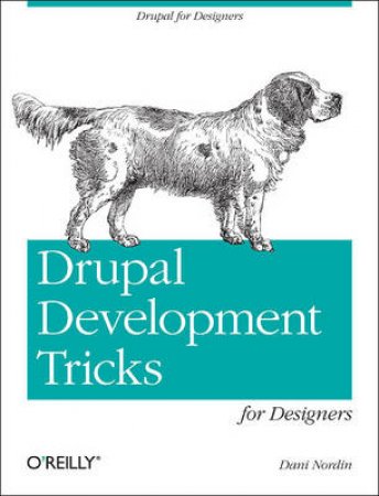 Drupal Tricks for Non-Developers by Dani Nordin