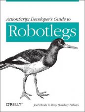 ActionScript Developers Guide to Robotlegs