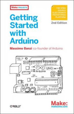 Getting Started with Arduino by Massimo Banzi