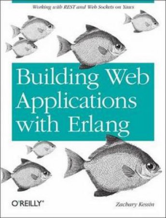 Programming Web Services with Erlang by Zachary Kessin