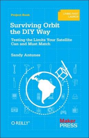 Surviving Orbit the DIY Way by Sandy Antunes