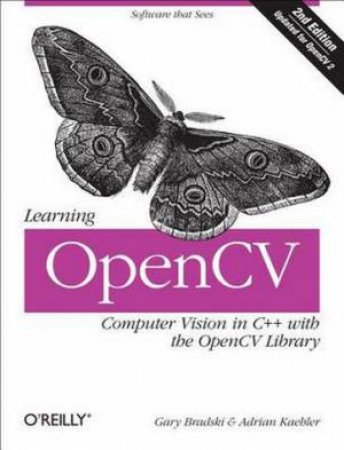 Learning OpenCV by Gary R. Bradski