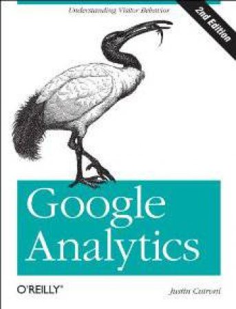 Google Analytics (2nd ED) by Justin Cutroni