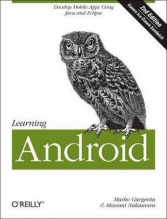 Learning Android by Marko Gargenta