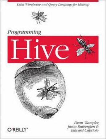 Programming Hive by Edward Capriolo