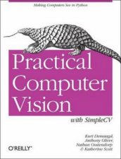 Practical Computer Vision with SimpleCV