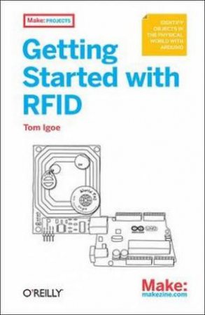 Getting Started with RFID by Tom Igoe