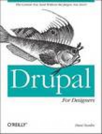 Drupal for Designers by Dani Nordin