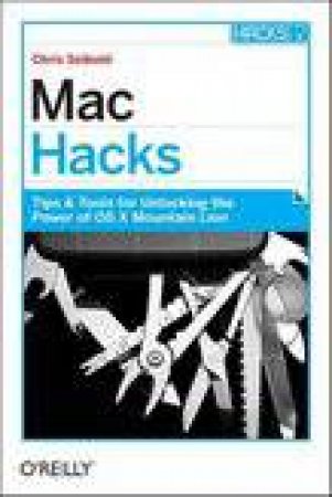 Mac Hacks by Chris Seibold