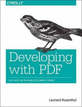 Creating and Consuming Rich PDFs by Leonard Rosenthol