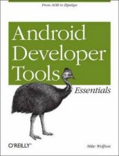 Mastering the Android Developer Tools