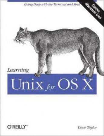 Learning Unix For OS X Mountain Lion by Dave Taylor