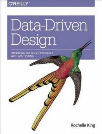 Data-Driven Design by Rochelle King