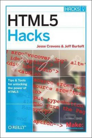 HTML5 Hacks by Jesse Cravens