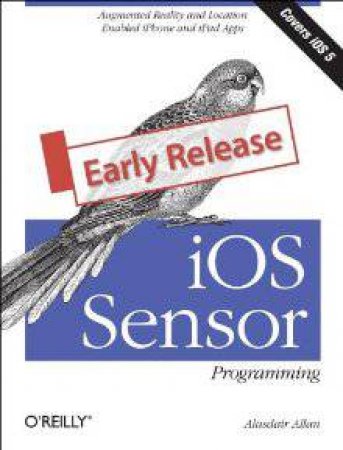 IOS Sensor Programming by Alasdair Allan