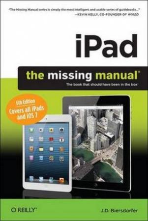 iPad: The Missing Manual by J.D. Biersdorfer